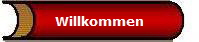 Willkommen